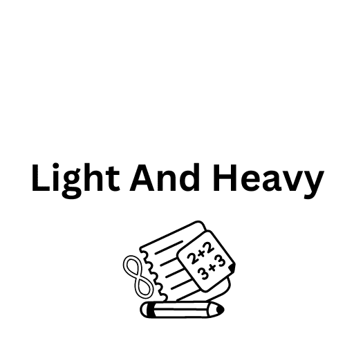 Light And Heavy